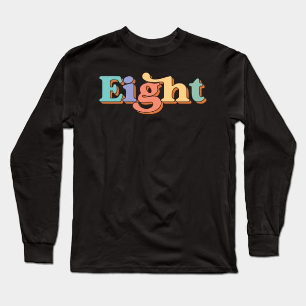 Eight Long Sleeve T-Shirt by Emma